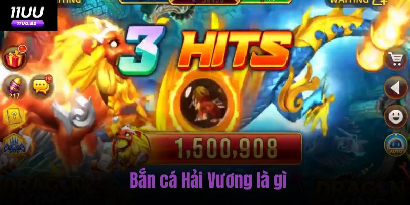 Bắn cá Hải Vương là gì