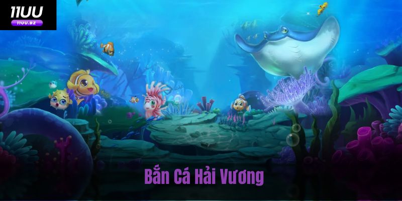 Bắn Cá Hải Vương – Trải Nghiệm Săn Boss Đại Dương Đỉnh Cao