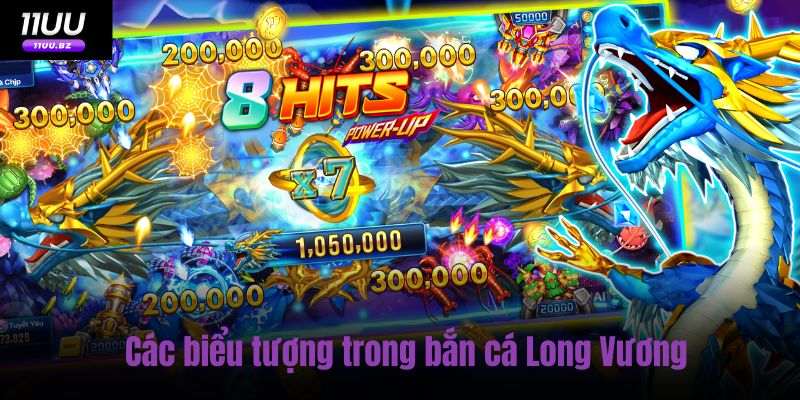 Các biểu tượng trong bắn cá Long Vương