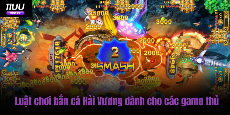 Luật chơi bắn cá Hải Vương dành cho các game thủ