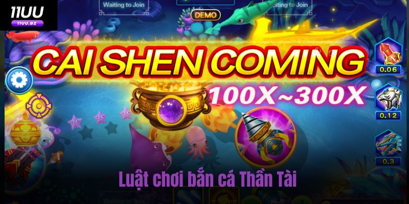 Luật chơi bắn cá Thần Tài