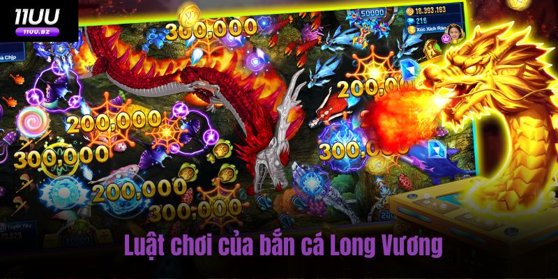 Luật chơi của bắn cá Long Vương